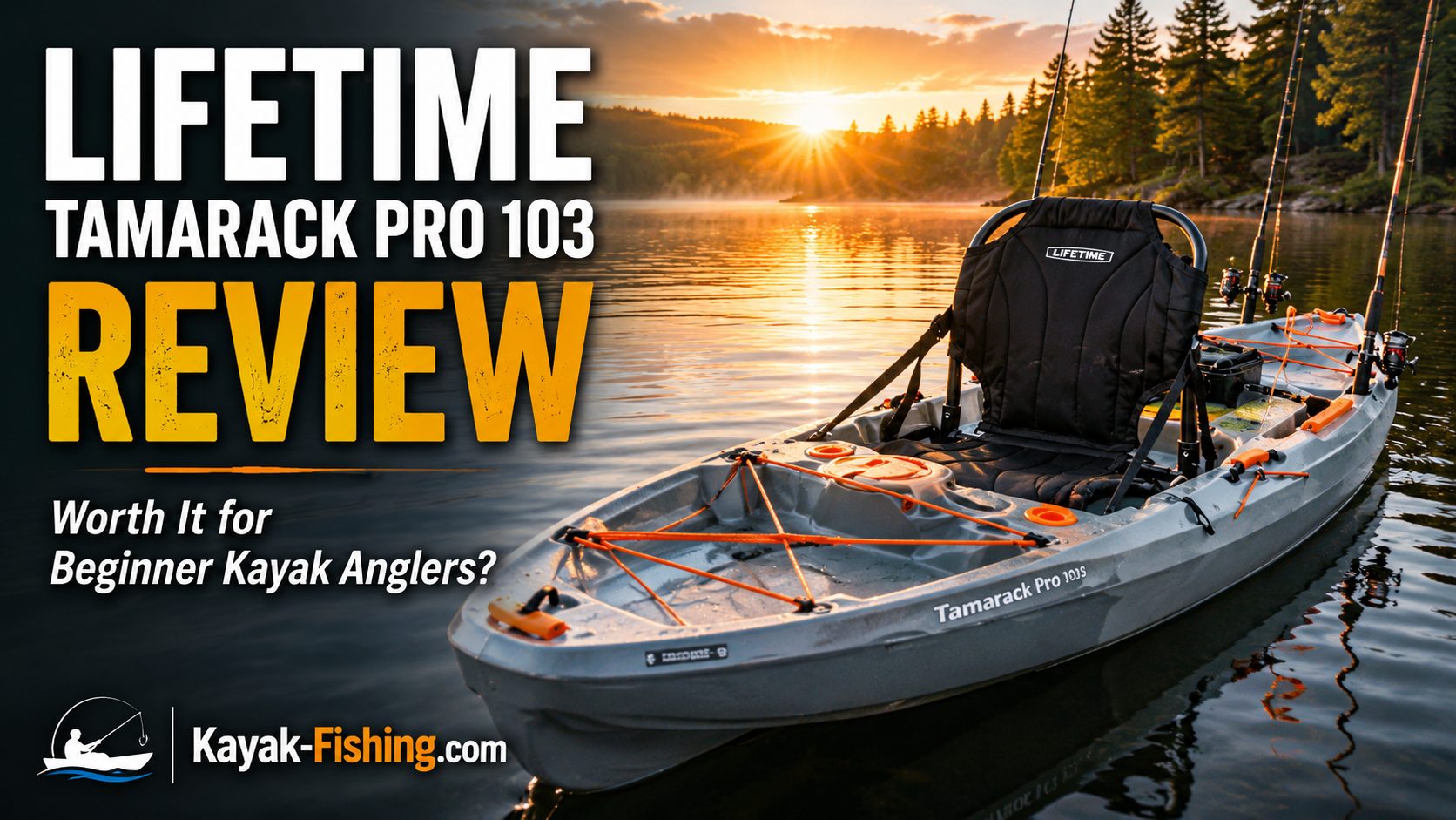 Lifetime Tamarack Pro 103 Review: Is This Budget Fishing Kayak Worth It?