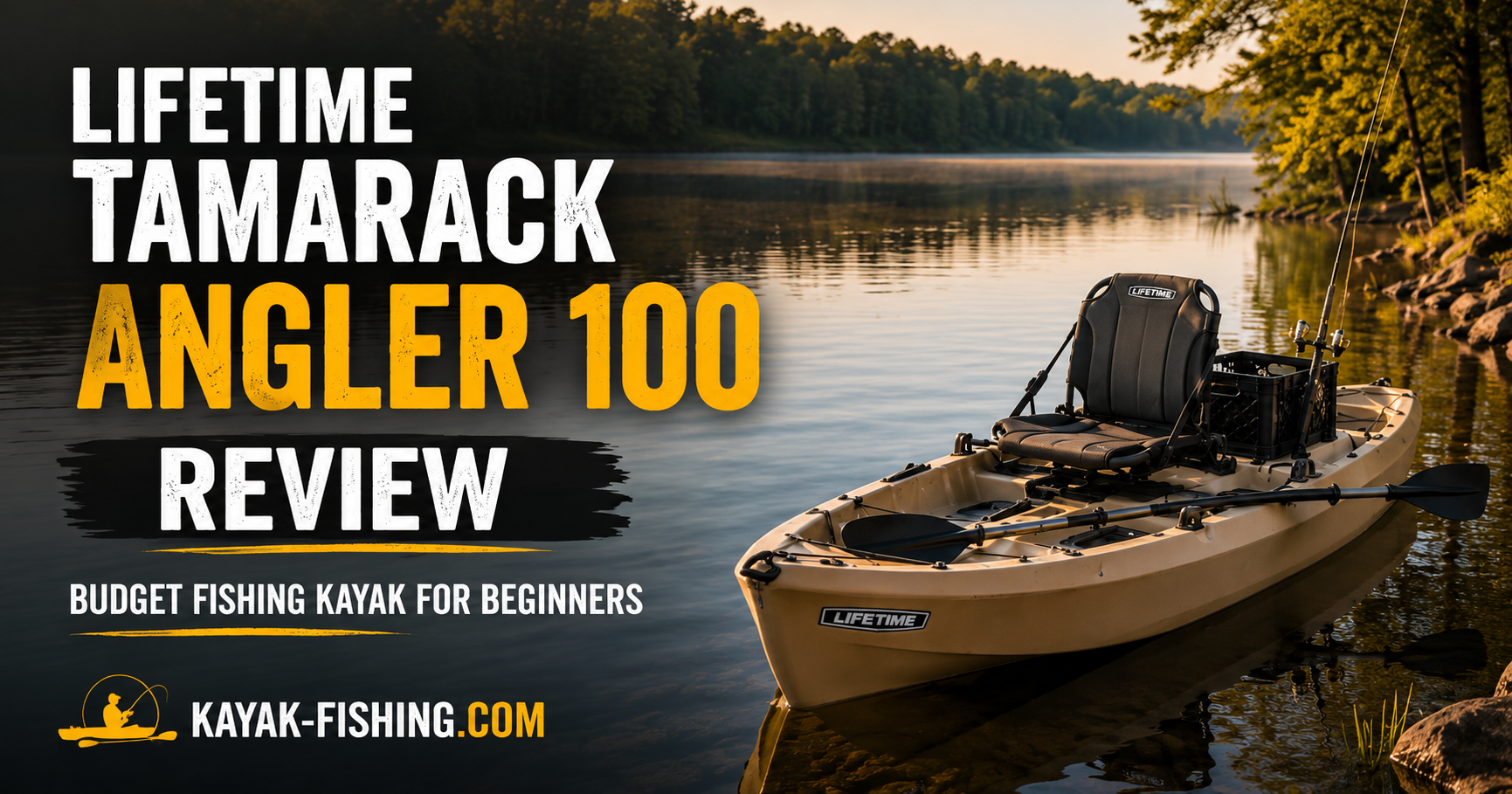 Lifetime Tamarack Angler 100 fishing kayak on a calm lake with review title graphic